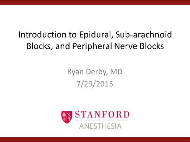 Introduction to Epidural, Subarachnoid, and Peripheral Nerve Blocks